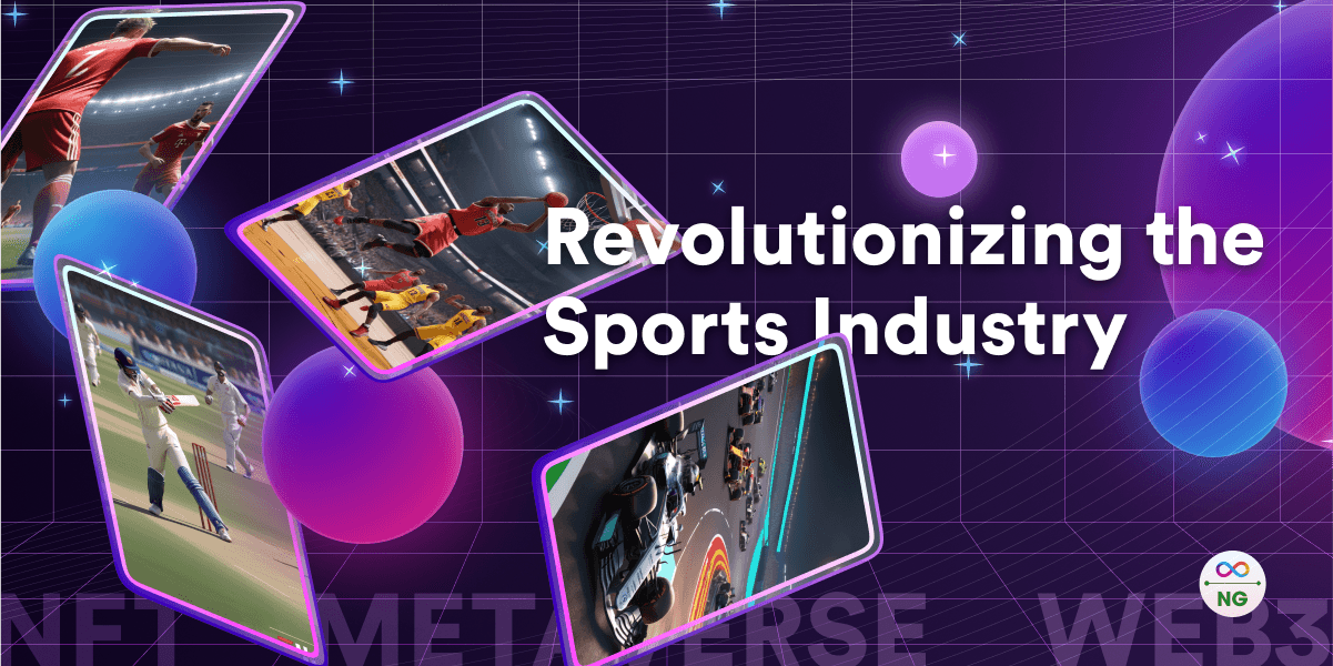  NFT/Metaverse/Web3: Revolutionizing the Sports Industry 