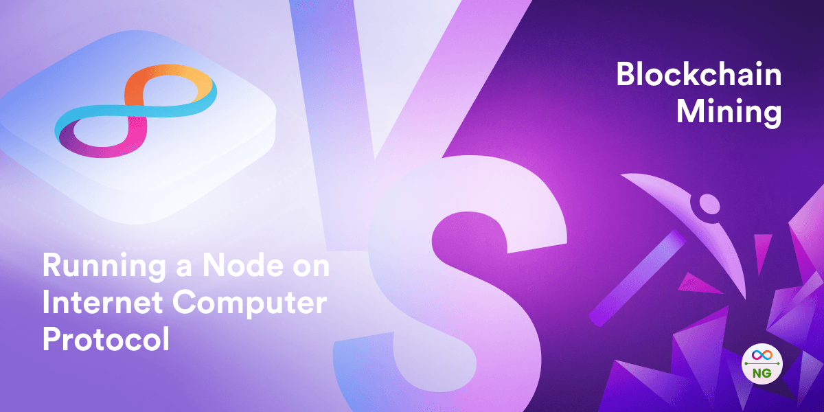 Running a Node on the Internet Computer Protocol VS Blockchain Mining