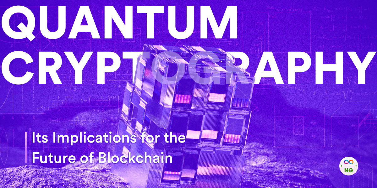 Quantum Cryptography and Its Implications for the Future of Blockchain