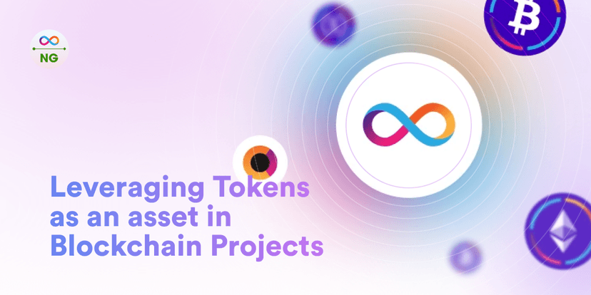 Leveraging Tokens as an asset in Blockchain Projects